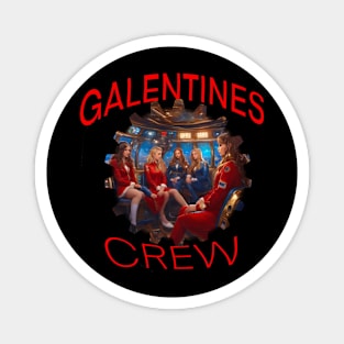 Galentines crew girls power Magnet